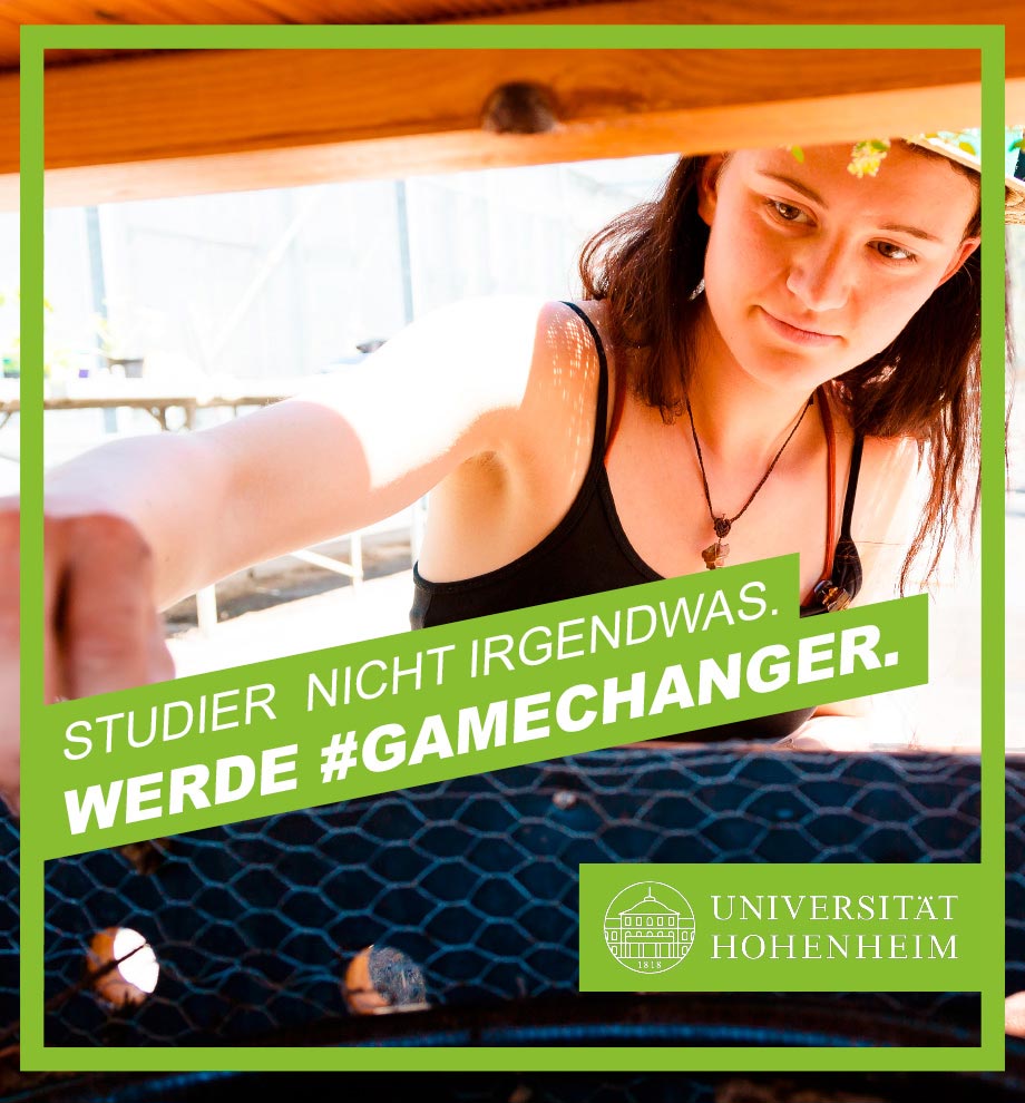 Studier nicht irgendwas. Werde #Gamechanger. Social Media Kampagne für die Universität Hohenheim von Werbeagentur Schleiner und Parnter Kommunikation